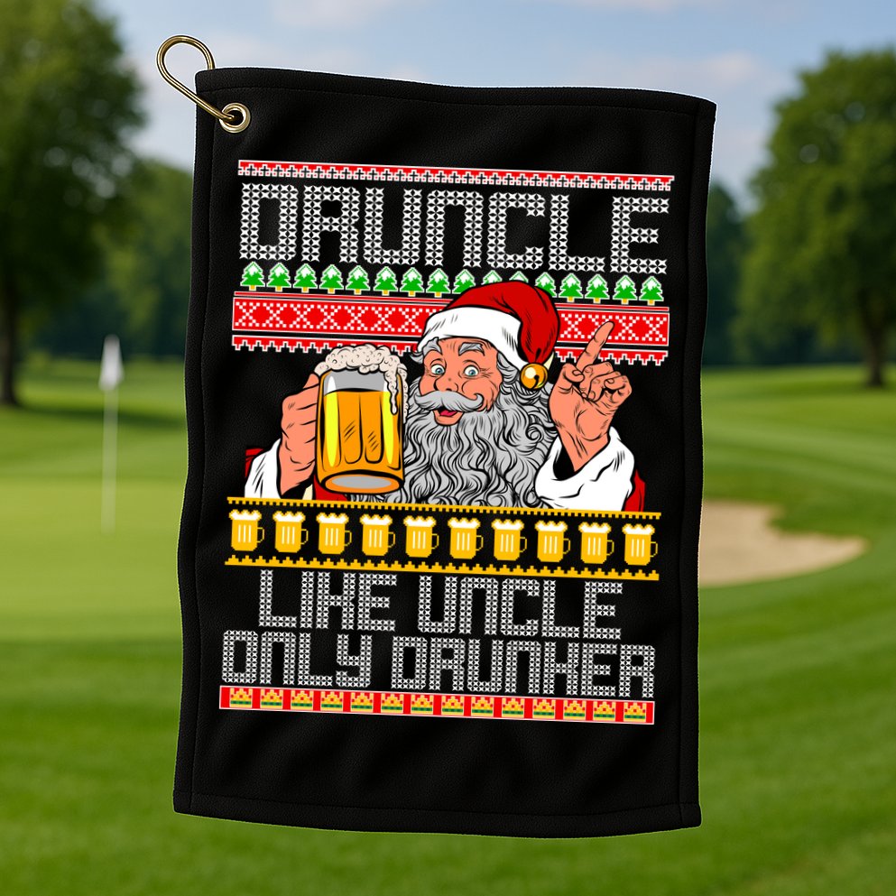 Druncle Like Uncle Only Drunker Ugly Christmas Golf Towel