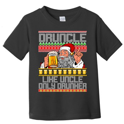 Druncle Like Uncle Only Drunker Ugly Christmas Toddler T-Shirt