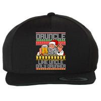Druncle Like Uncle Only Drunker Ugly Christmas Wool Snapback Cap