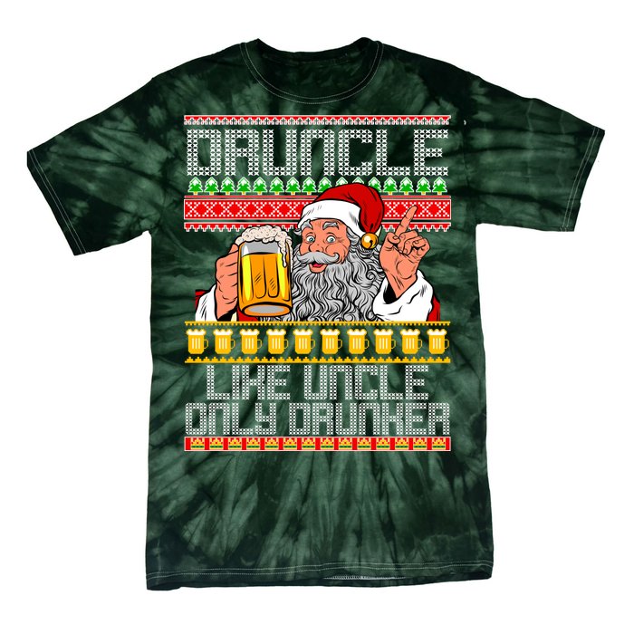 Druncle Like Uncle Only Drunker Ugly Christmas Tie-Dye T-Shirt