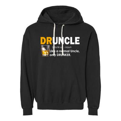 Druncle Normal Uncle Only Drunker Whiskey Garment-Dyed Fleece Hoodie