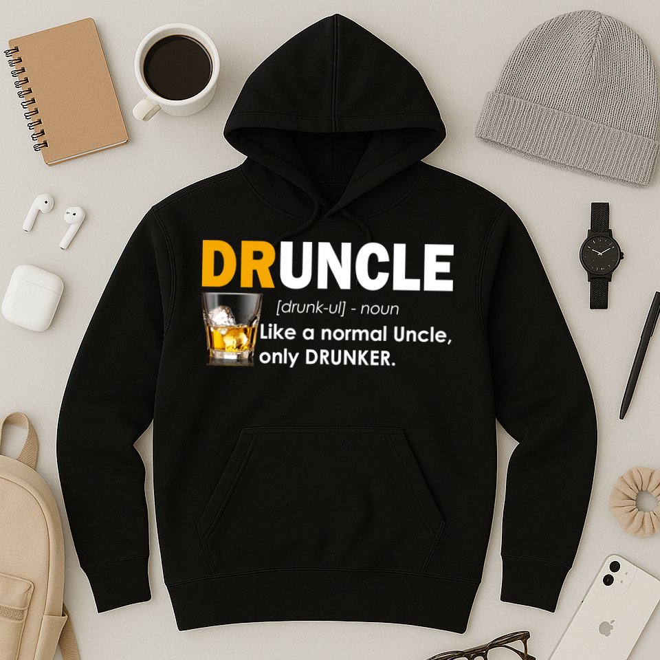 Druncle Normal Uncle Only Drunker Whiskey Hoodie