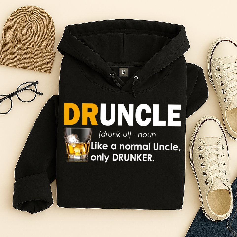 Druncle Normal Uncle Only Drunker Whiskey Hoodie