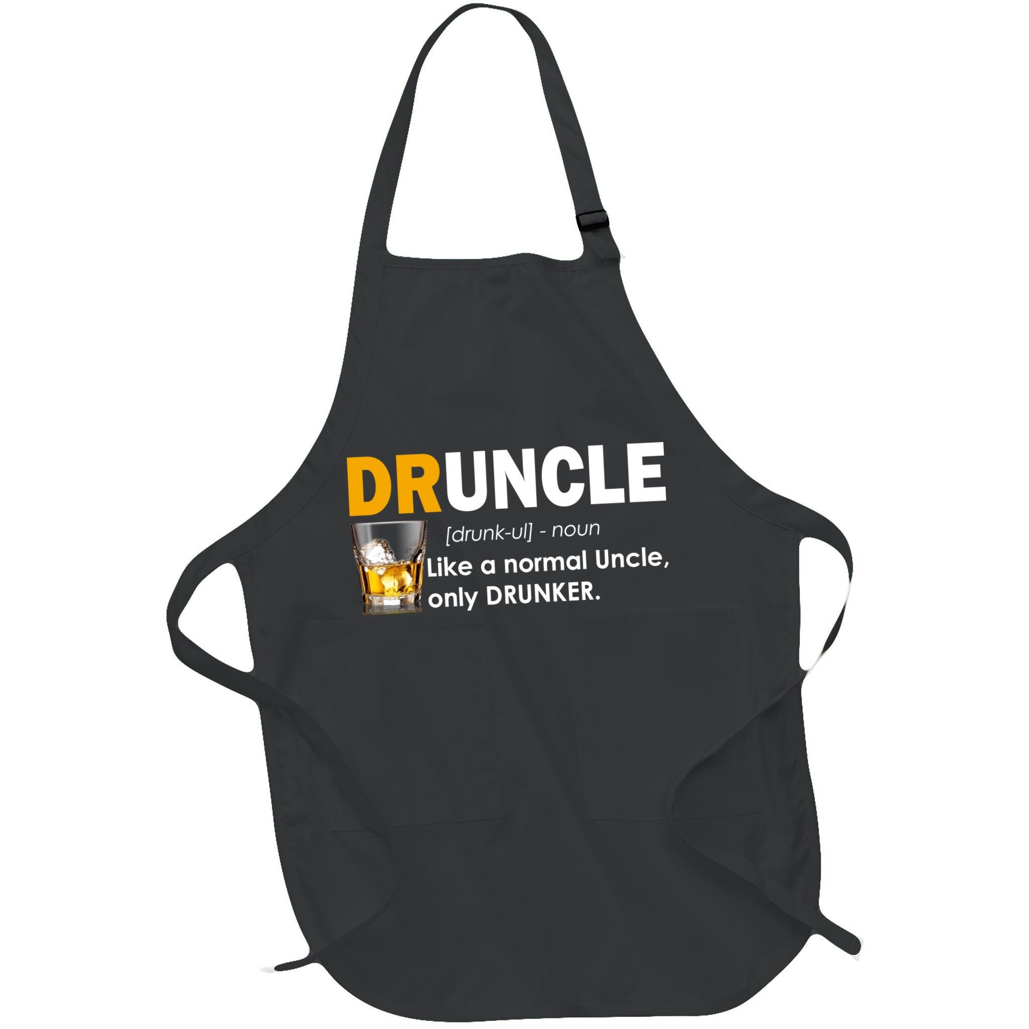 Druncle Normal Uncle Only Drunker Whiskey Apron