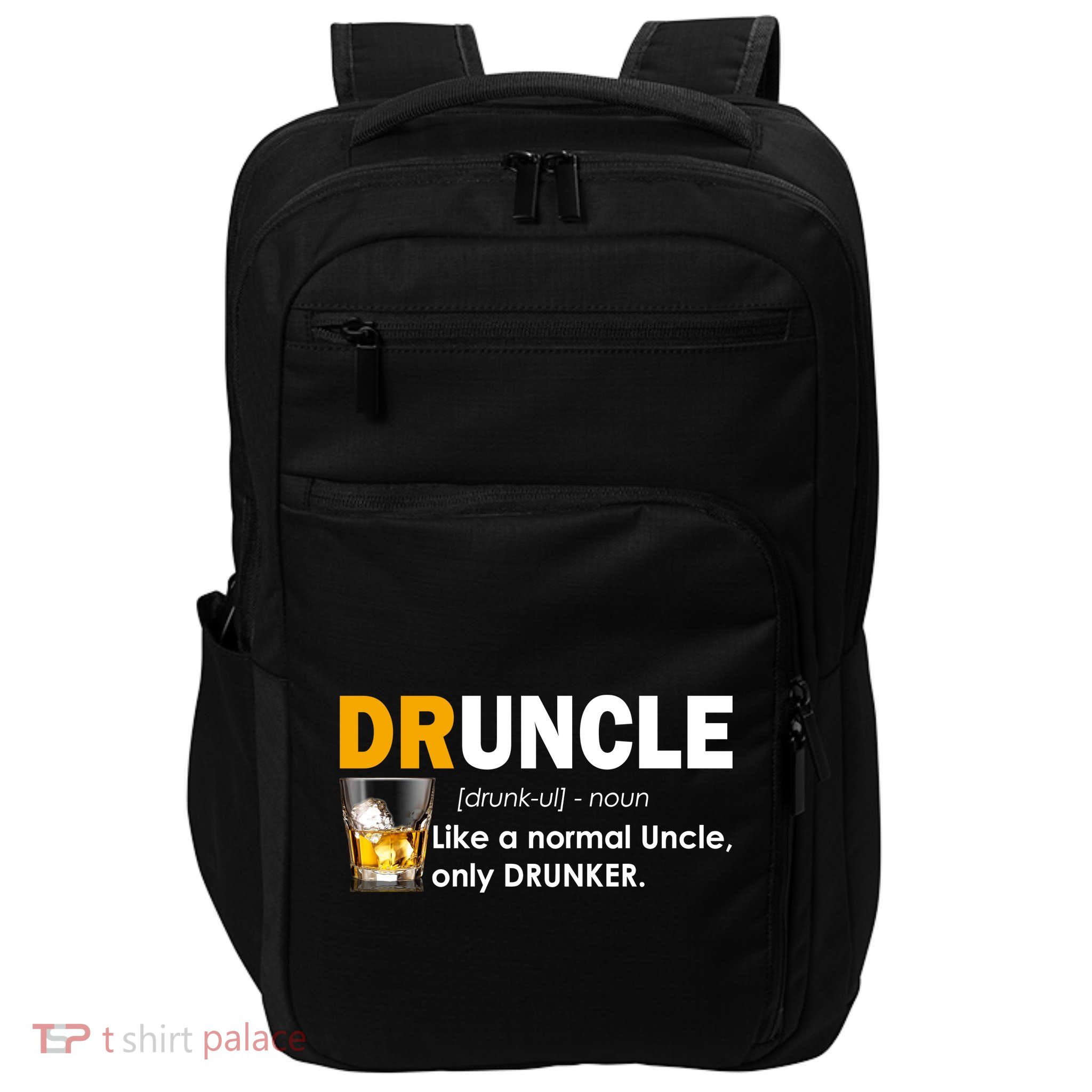 Druncle Normal Uncle Only Drunker Whiskey Impact Tech Backpack