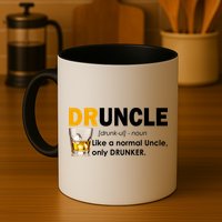 Druncle Normal Uncle Only Drunker Whiskey Mug