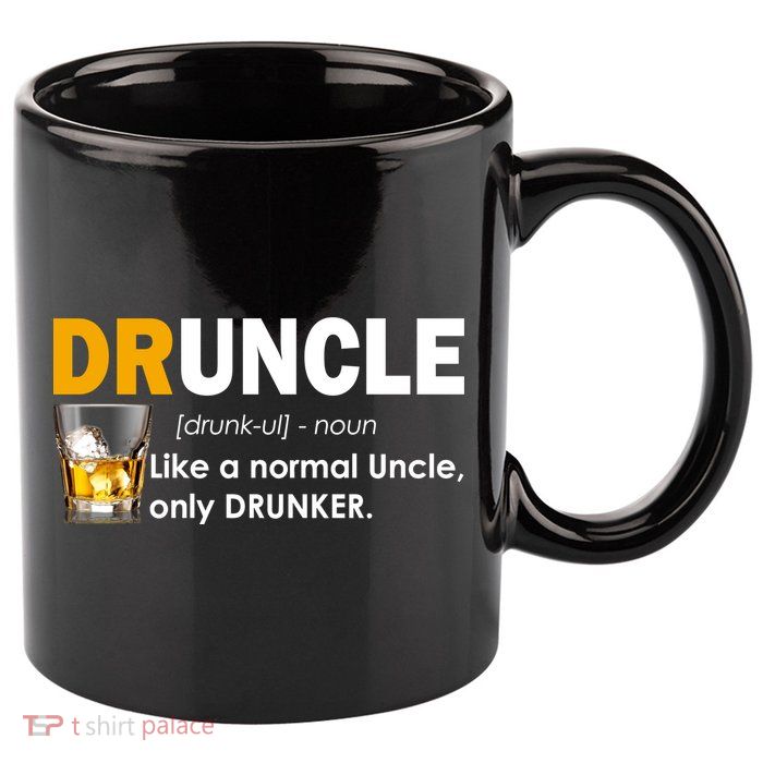 Druncle Normal Uncle Only Drunker Whiskey 11oz C Handle Ceramic Mug