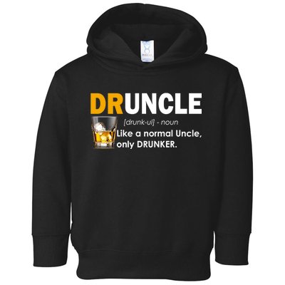 Druncle Normal Uncle Only Drunker Whiskey Toddler Hoodie