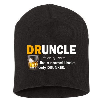 Druncle Normal Uncle Only Drunker Whiskey Short Acrylic Beanie