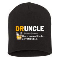 Druncle Normal Uncle Only Drunker Whiskey Short Acrylic Beanie