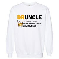 Druncle Normal Uncle Only Drunker Whiskey Garment-Dyed Sweatshirt