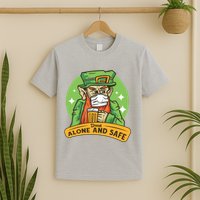 Drunk Alone And Safe T-Shirt