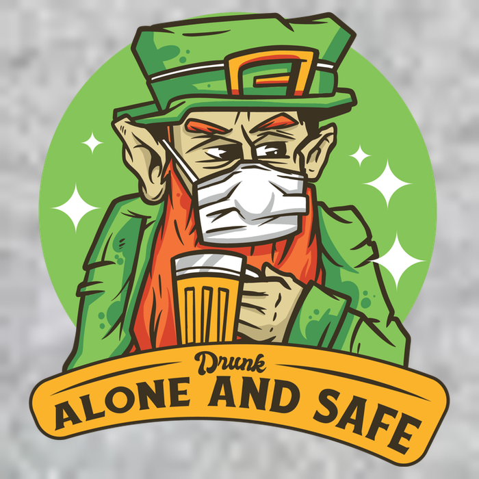 Drunk Alone And Safe T-Shirt
