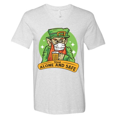 Drunk Alone And Safe V-Neck T-Shirt