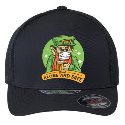 Drunk Alone And Safe Flexfit Unipanel Trucker Cap