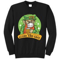 Drunk Alone And Safe Sweatshirt