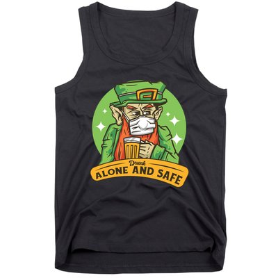 Drunk Alone And Safe Tank Top