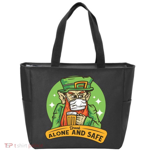 Drunk Alone And Safe Zip Tote Bag