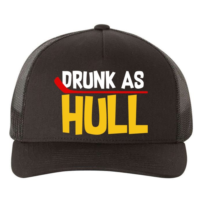 Drunk As Hull Yupoong Adult 5-Panel Trucker Hat