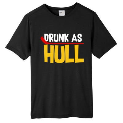 Drunk As Hull Tall Fusion ChromaSoft Performance T-Shirt