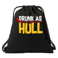 Drunk As Hull Drawstring Bag