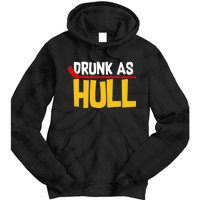 Drunk As Hull Tie Dye Hoodie