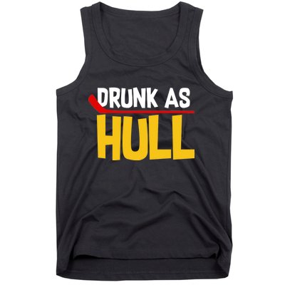 Drunk As Hull Tank Top