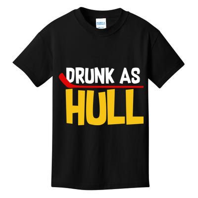 Drunk As Hull Kids T-Shirt