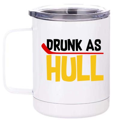 Drunk As Hull 12 oz Stainless Steel Tumbler Cup