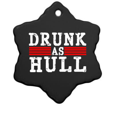 Drunk As Hull Funny Hockey Ceramic Star Ornament