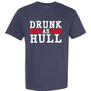 Drunk As Hull Funny Hockey Garment-Dyed Heavyweight T-Shirt