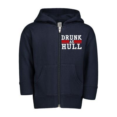 Drunk As Hull Funny Hockey Toddler Zip Fleece Hoodie