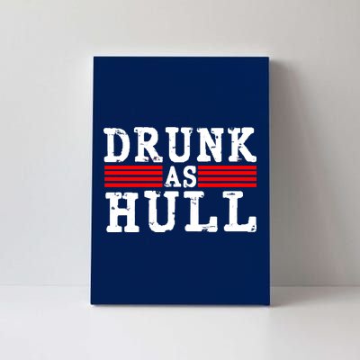 Drunk As Hull Funny Hockey Canvas