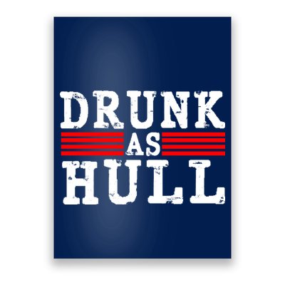 Drunk As Hull Funny Hockey Poster