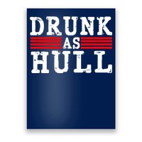 Drunk As Hull Funny Hockey Poster