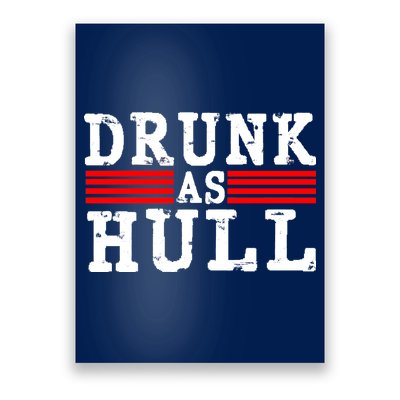 Drunk As Hull Funny Hockey Poster