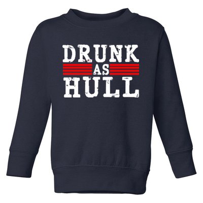 Drunk As Hull Funny Hockey Toddler Sweatshirt