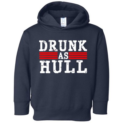 Drunk As Hull Funny Hockey Toddler Hoodie