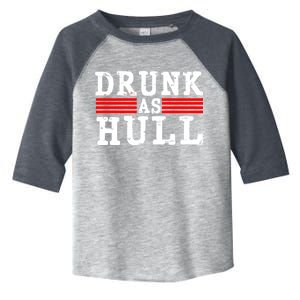 Drunk As Hull Funny Hockey Toddler Fine Jersey T-Shirt