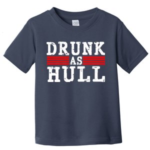 Drunk As Hull Funny Hockey Toddler T-Shirt