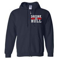 Drunk As Hull Funny Hockey Full Zip Hoodie