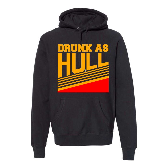 Drunk As Hull Logo Premium Hoodie