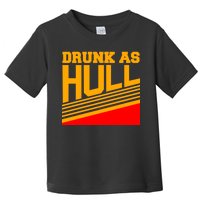 Drunk As Hull Logo Toddler T-Shirt