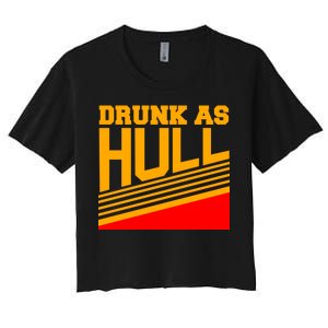 Drunk As Hull Logo Women's Crop Top Tee