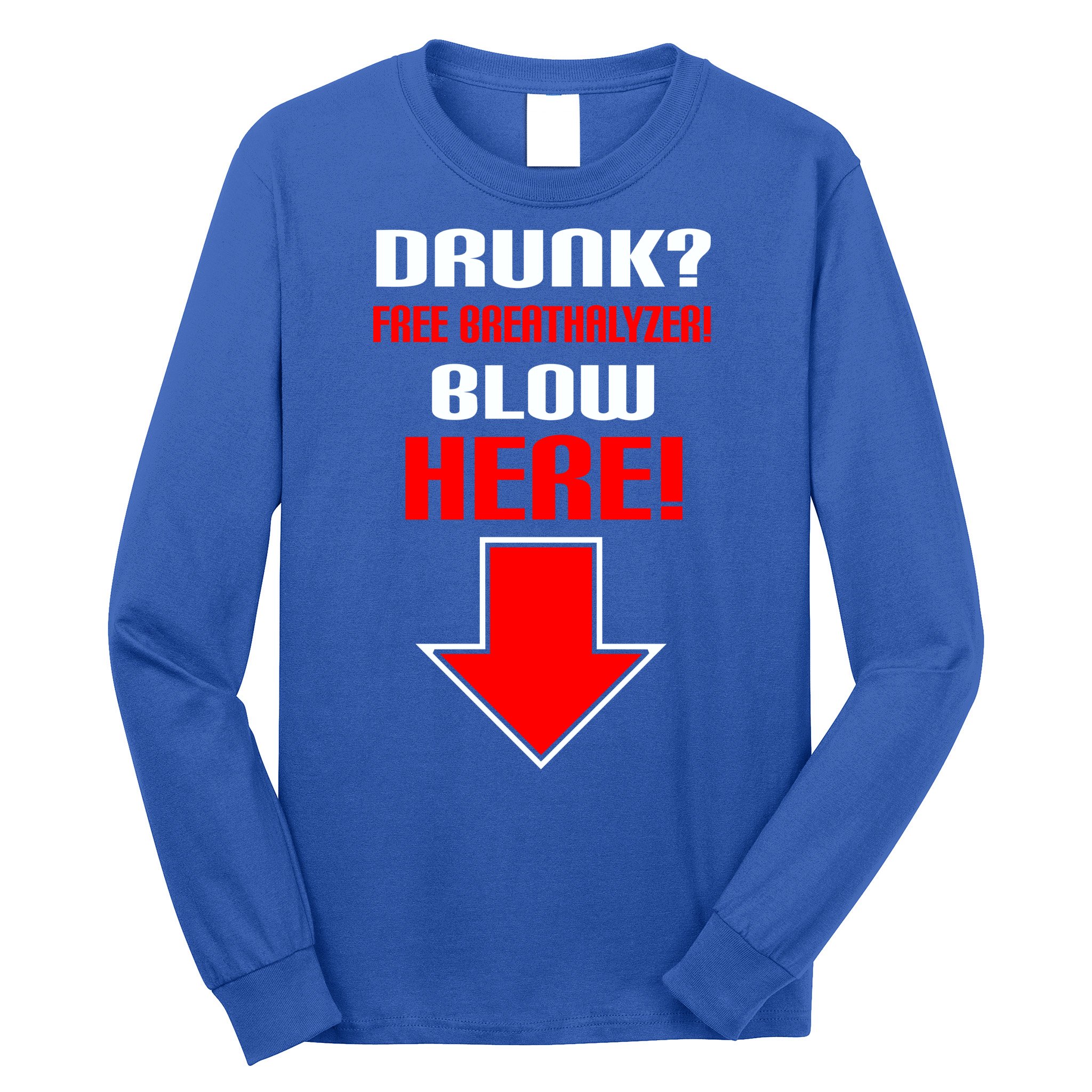 Drunk Free Breathalyzer Long Sleeve Shirt