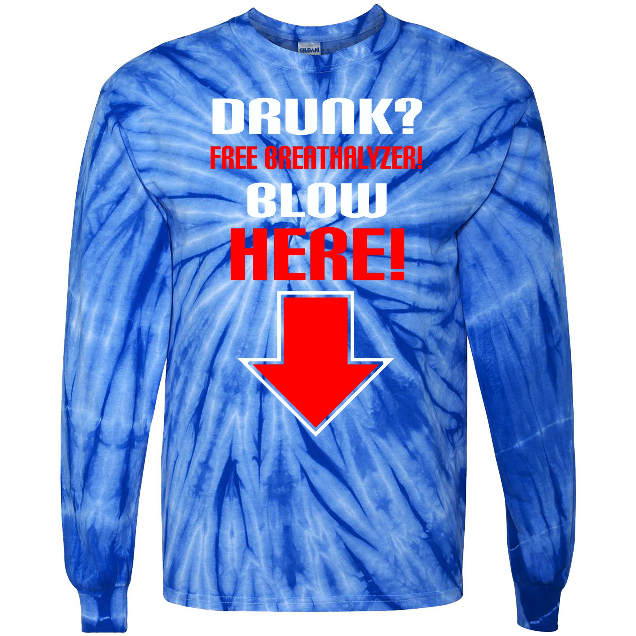 Drunk Free Breathalyzer Tie-Dye Long Sleeve Shirt