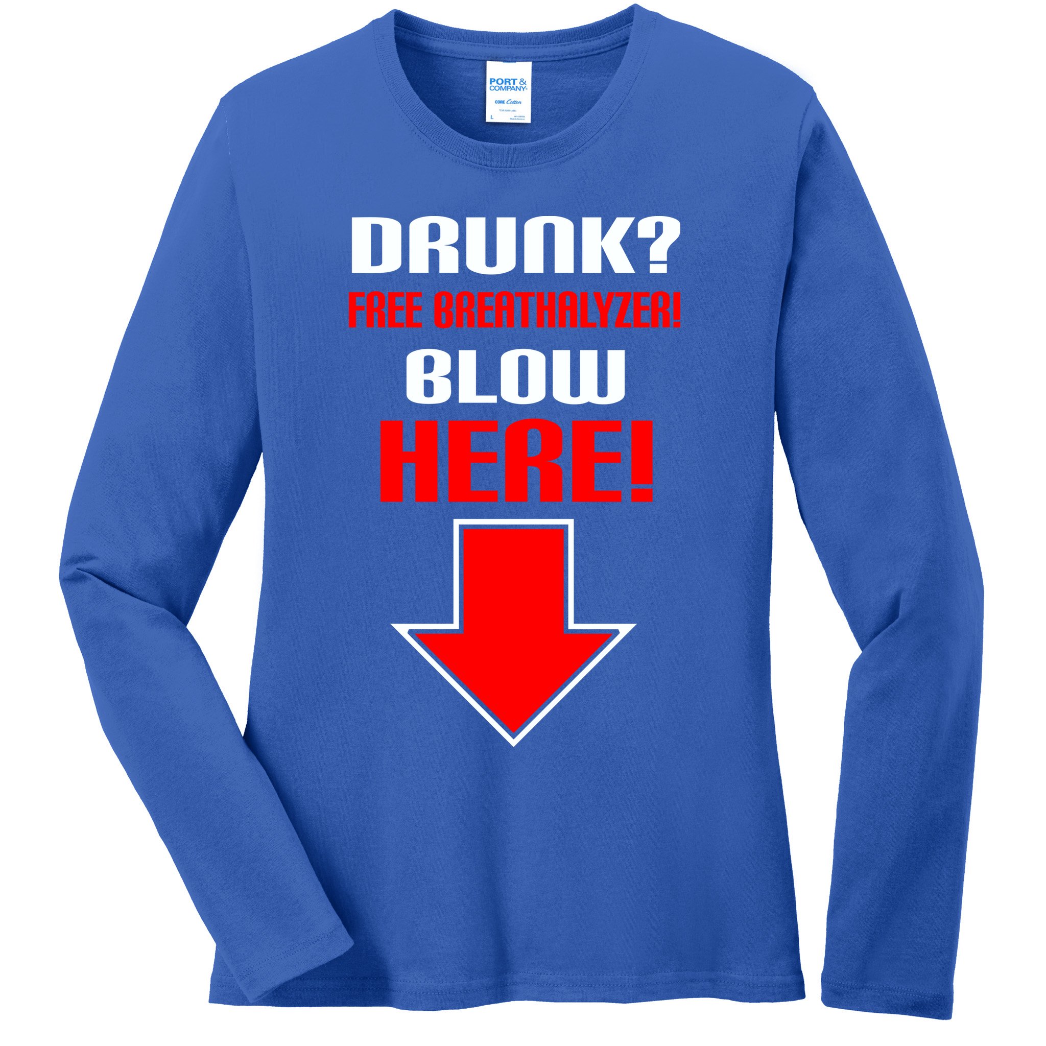 Drunk Free Breathalyzer Ladies Long Sleeve Shirt