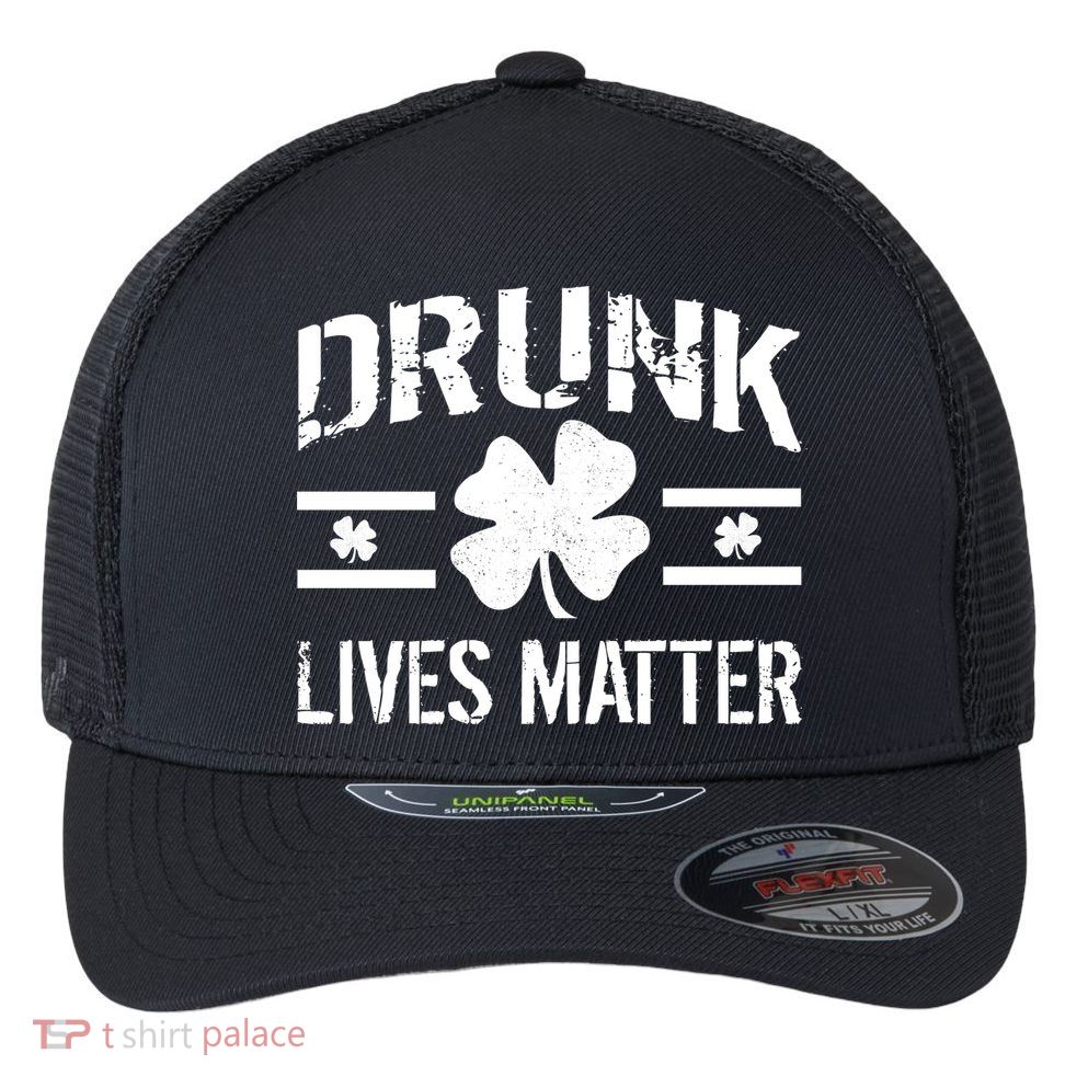 Drunk Lives Matter Flexfit Unipanel Trucker Cap
