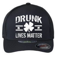 Drunk Lives Matter Flexfit Unipanel Trucker Cap