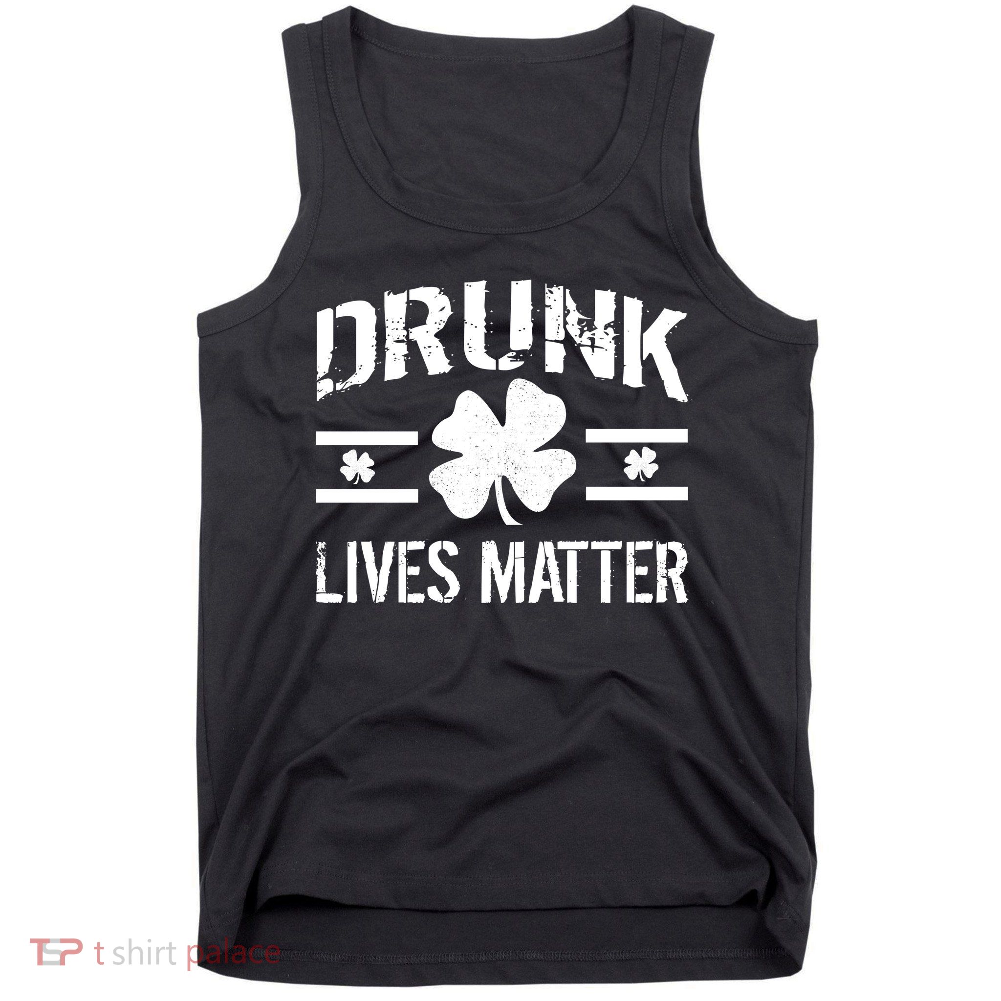 Drunk Lives Matter Tank Top
